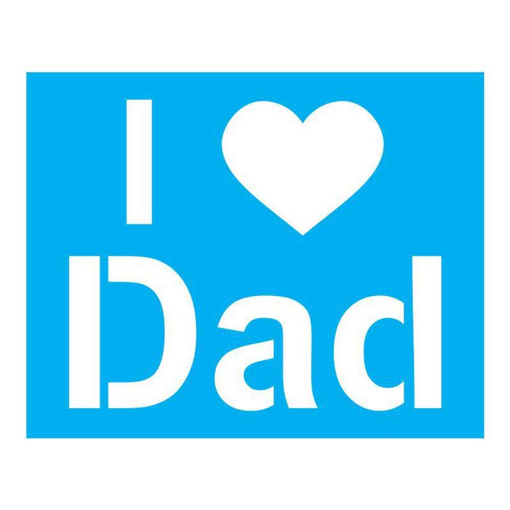 Stencil Tamako I Love Dad - 20X25Cm - Ref B244