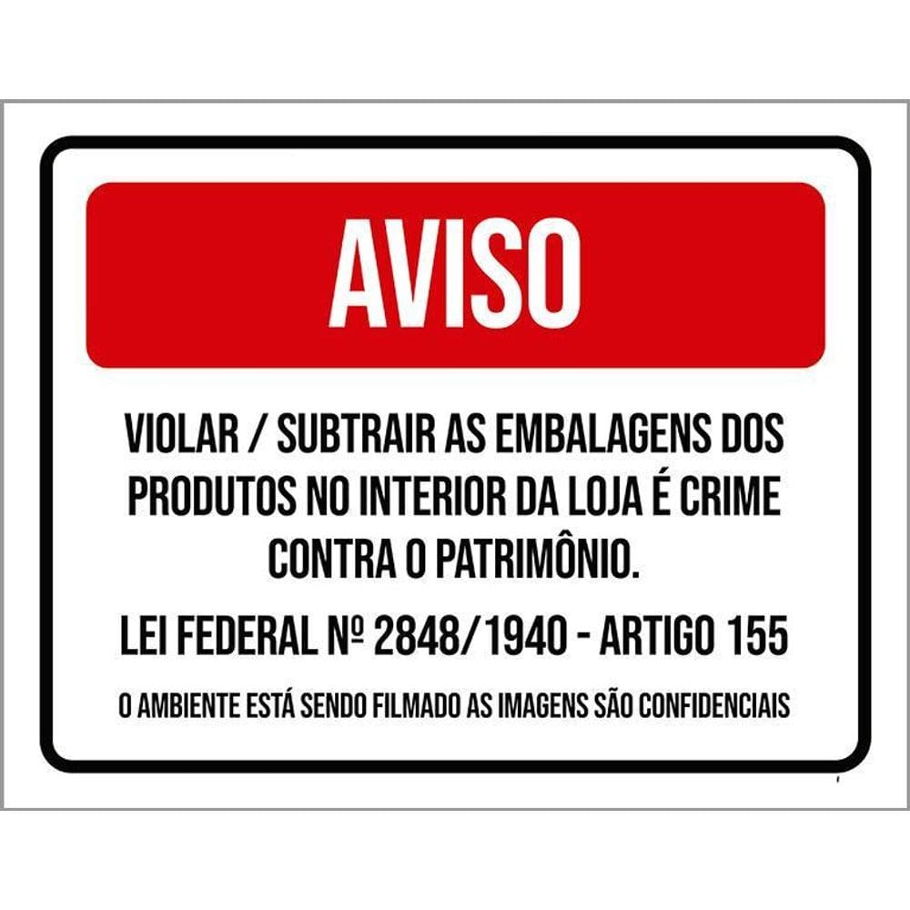 Placa Sinalização - Aviso Violar Embalagens Loja 36X46