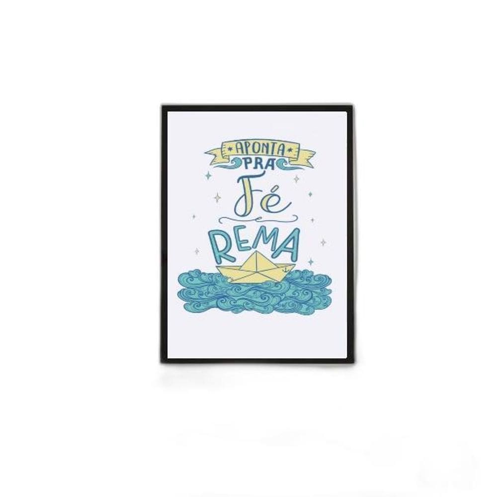 Quadro Aponta Pra Fé E Rema 45X34Cm