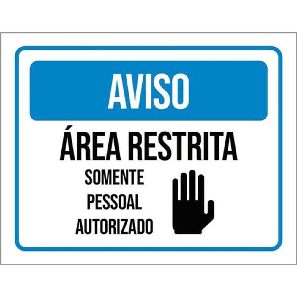 Kit 3 Placas Aviso Área Restrita Pessoal Autorizado Mãozinha