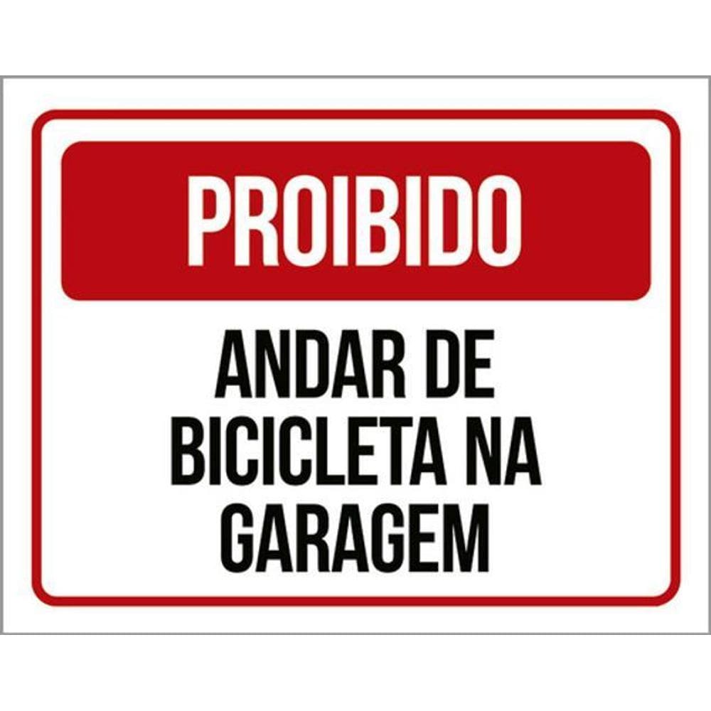 Kit 10 Placas Proibido Andar Bicicleta Na Garagem 36X46