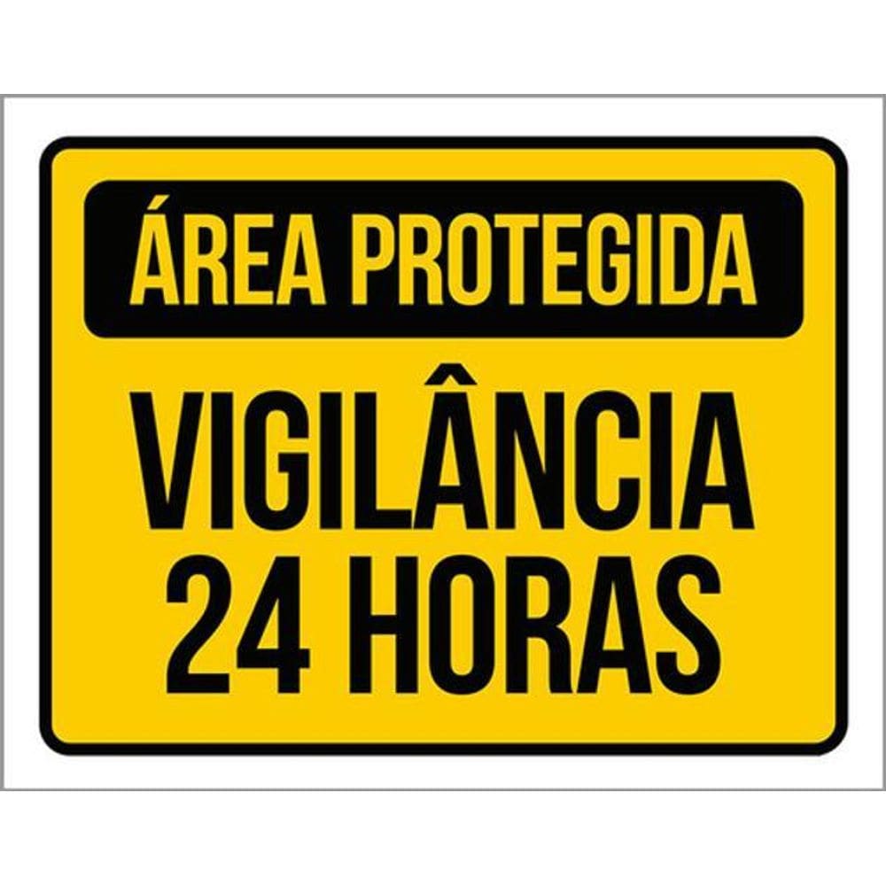 Kit 10 Placas Área Protegida Vigilância 24 Horas 36X46