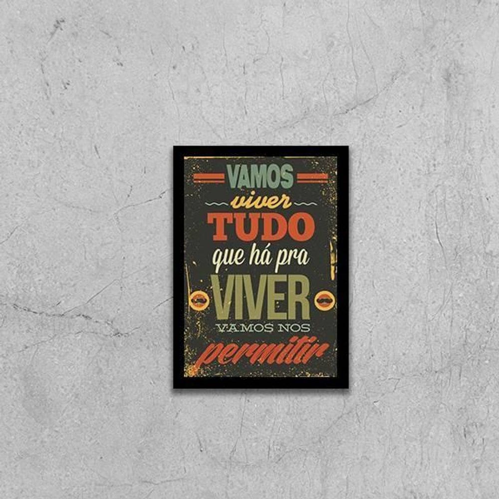 Quadro Vamos Viver Tudo Que Há Pra Viver 45X34 Vidro Preta
