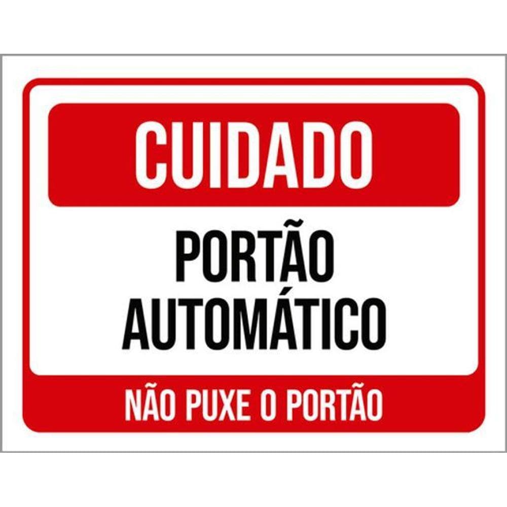 Kit 3 Placas Cuidado Portão Automático Não Puxe Portão