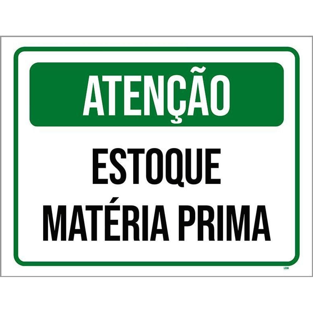 Placa Sinalização - Atenção Matéria Prima 36X46
