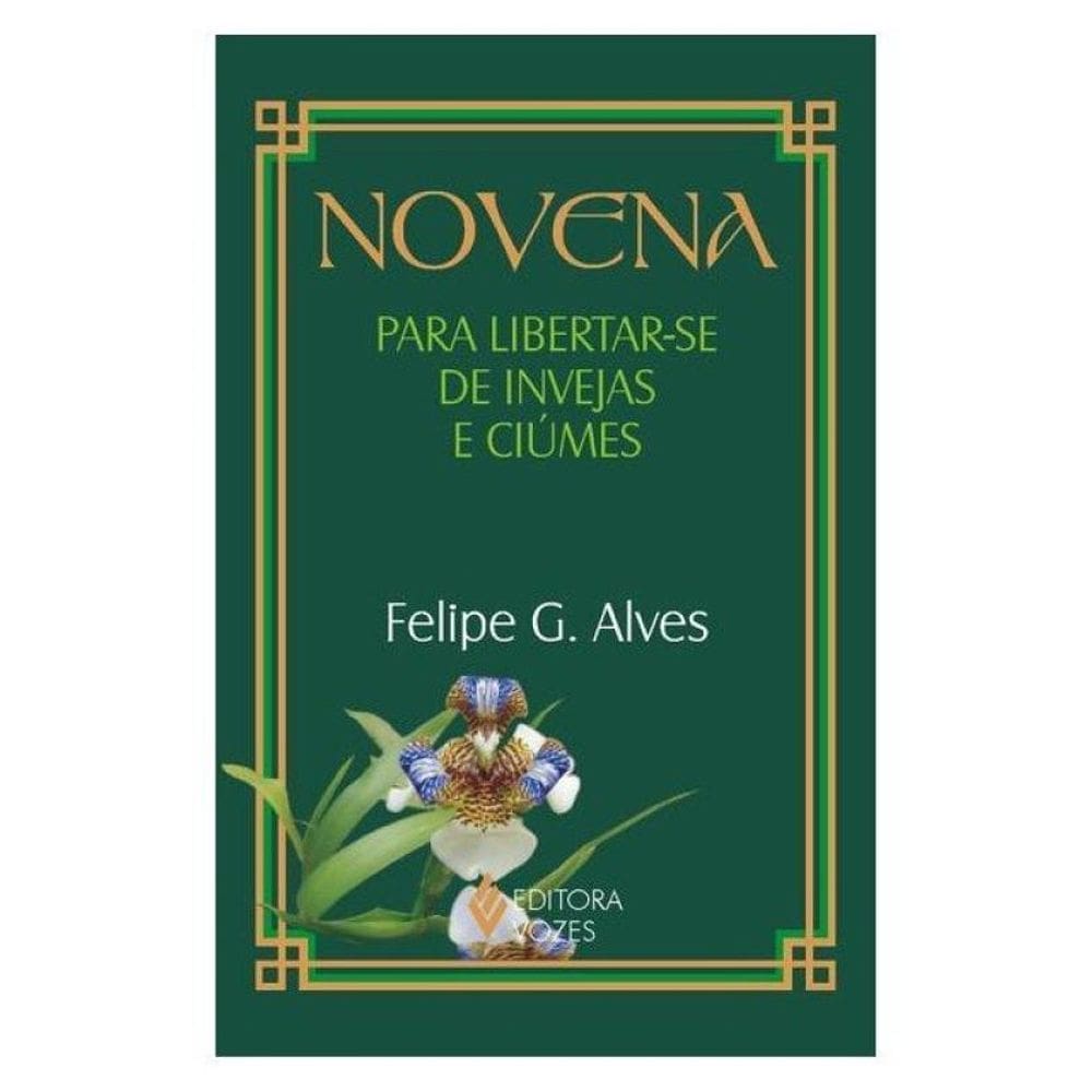 Novena Para Libertar-Se De Invejas E Ciúmes