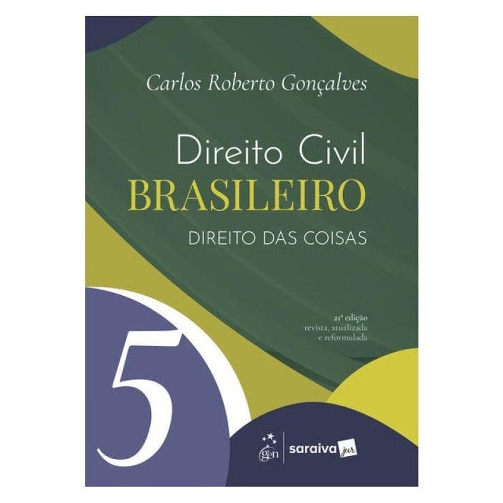 Direito Civil Brasileiro - Direito Das Coisas Vol.5 - 21ª Edição 2026