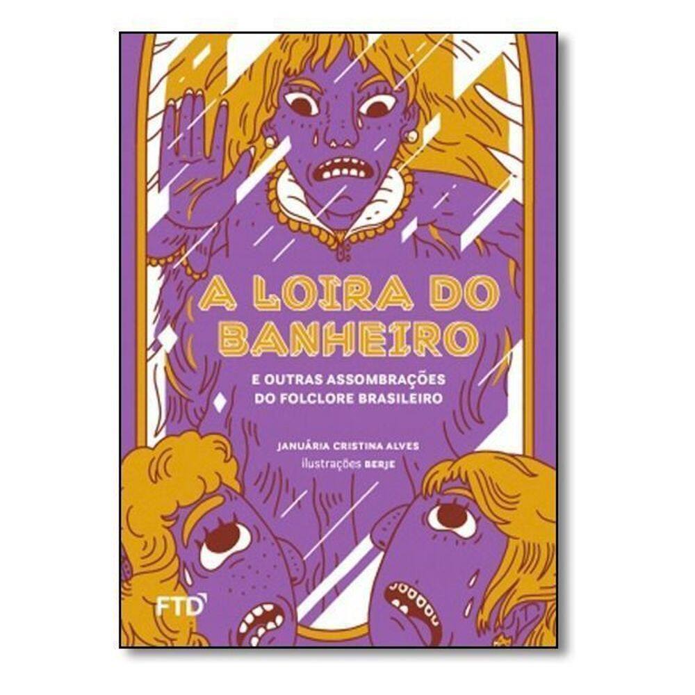 Loira do Banheiro e Outras Assombrações do Folc, A