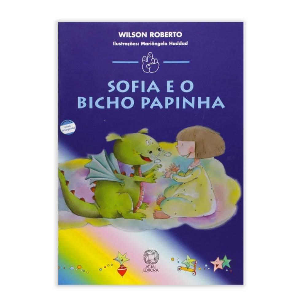 Sofia E O Bicho Papinha - Editora Atual