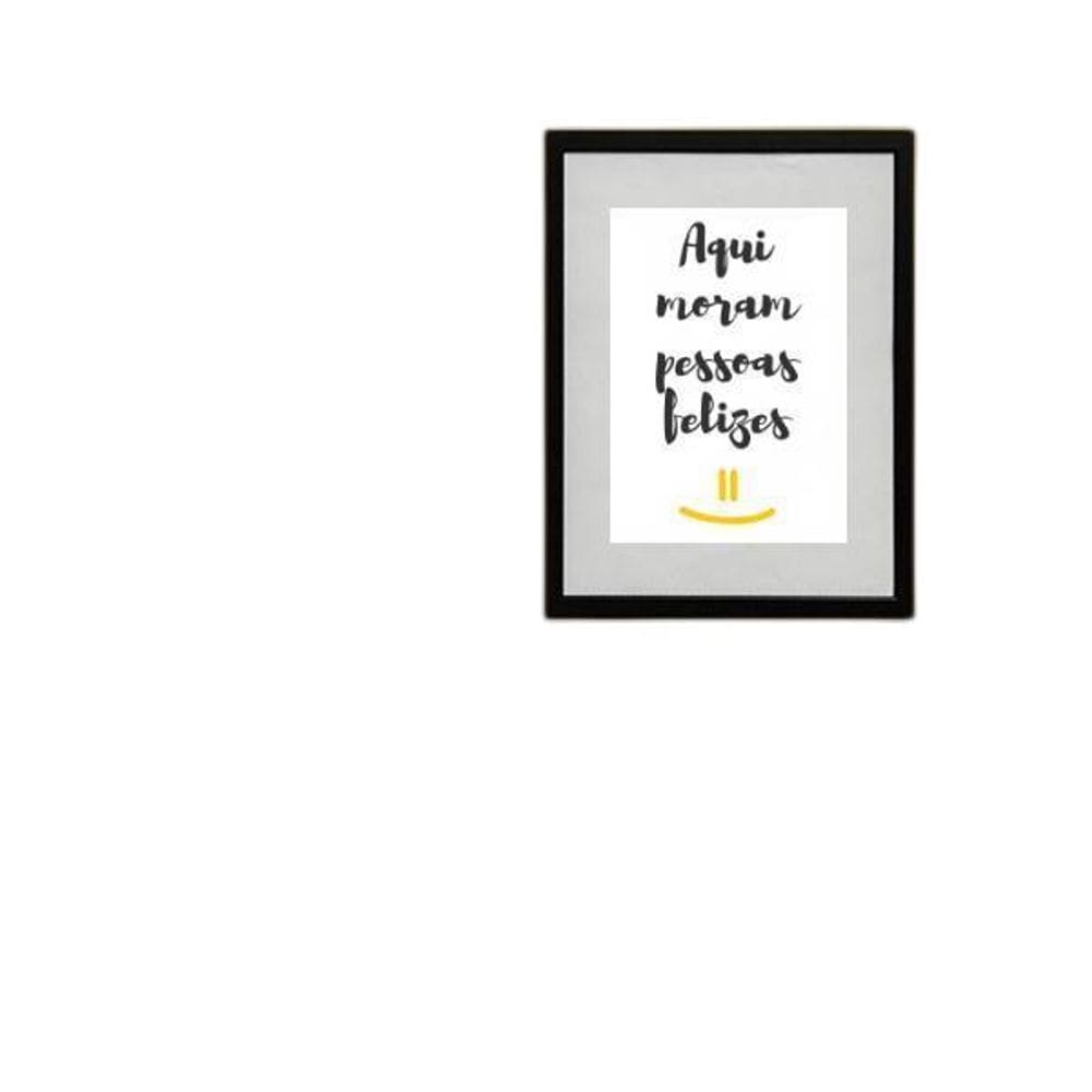 Quadro Aqui Moram Pessoas Felizes - 60X48Cm