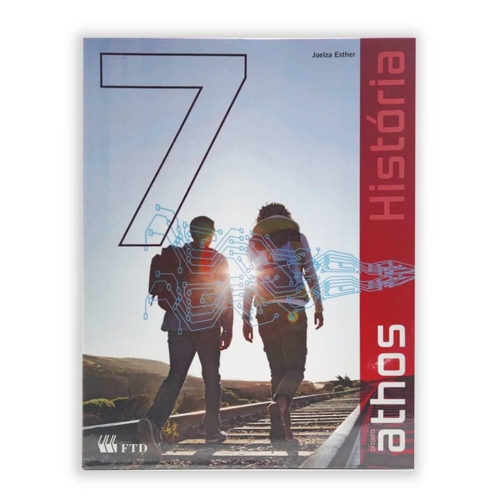 Projeto Athos História 7º Ano - Editora Ftd