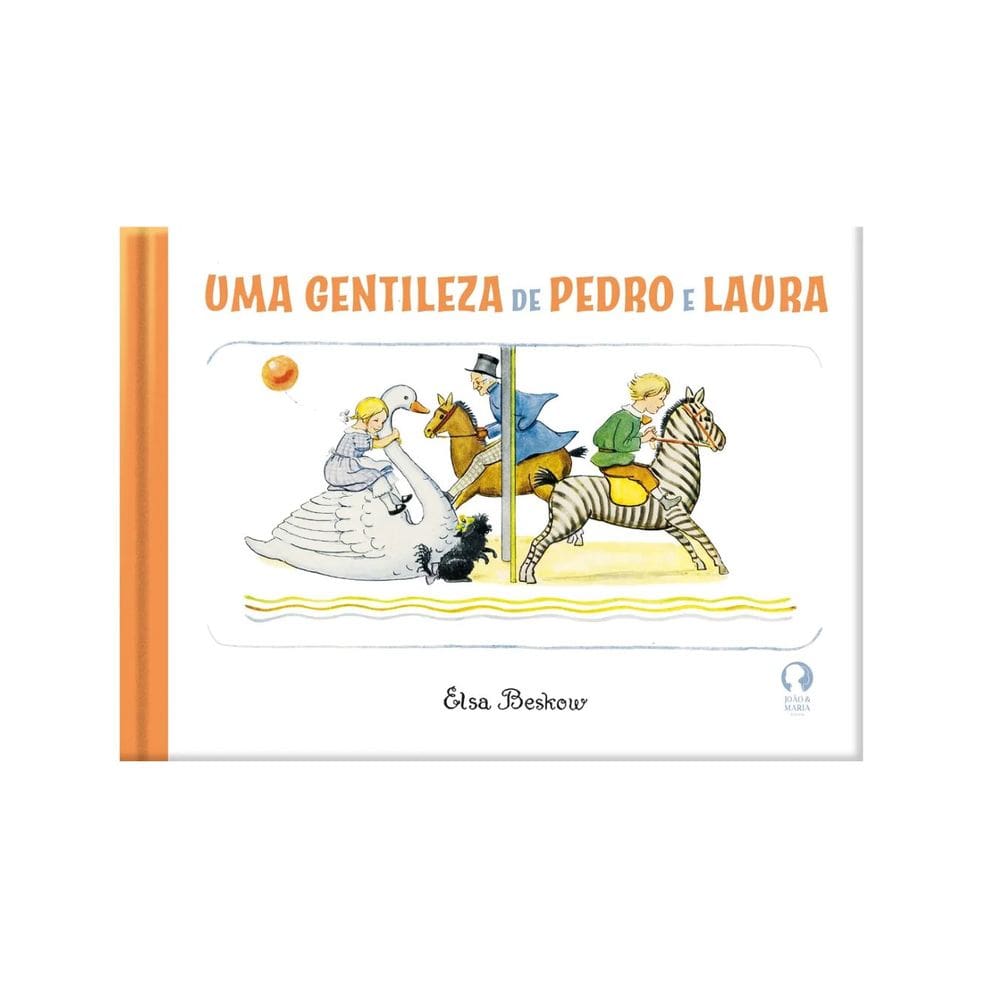 Uma Gentileza de Pedro e Laura | Editora João e Maria | Livro Infantojuvenil