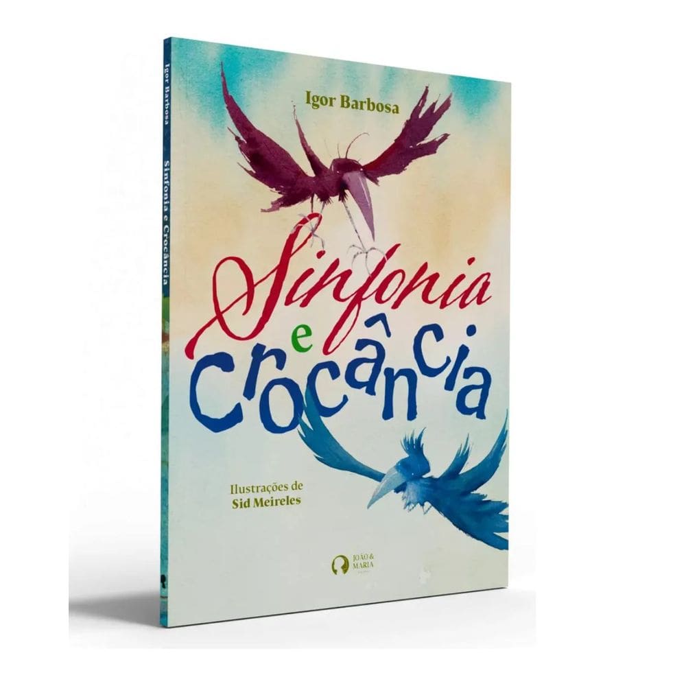 Sinfonia e Crocância | Editora João e Maria | Livro Infantojuvenil