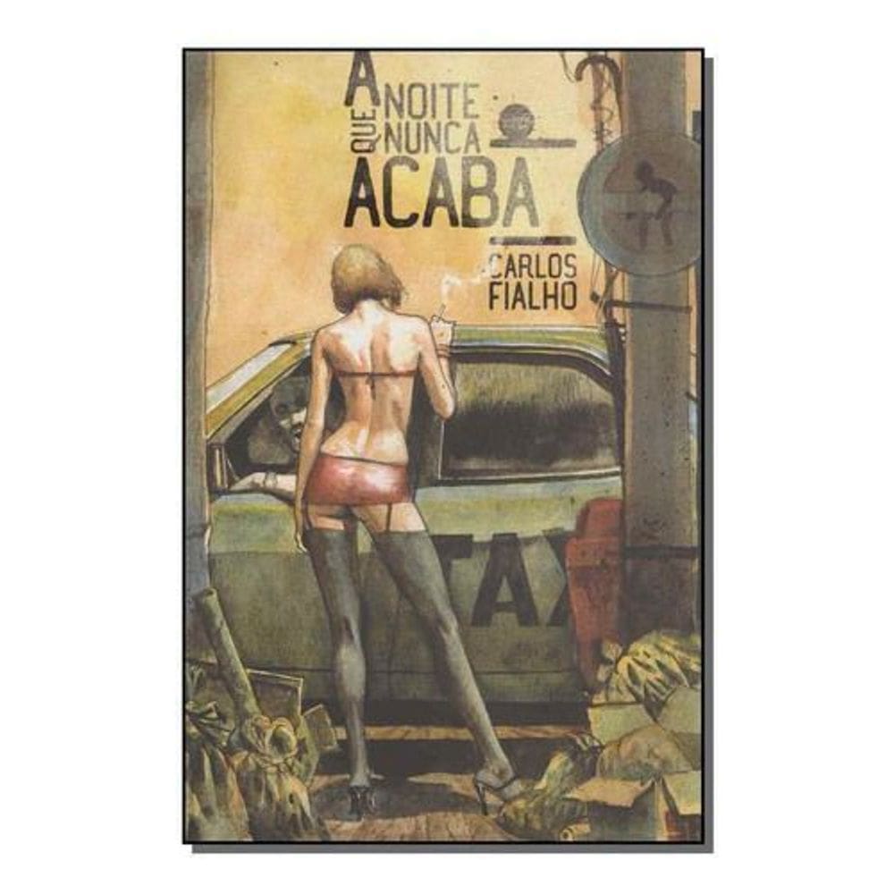 Noite Que Nunca Acaba, A