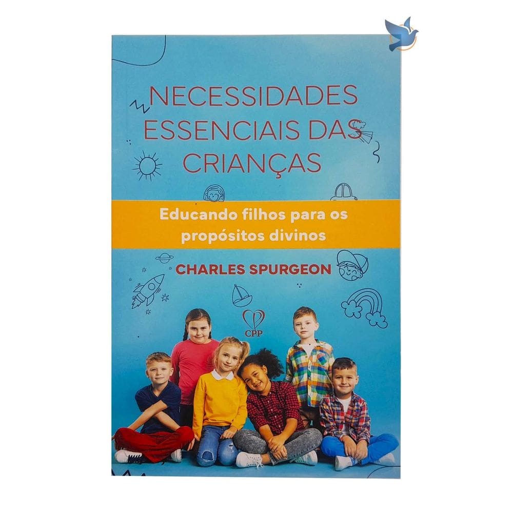 Livro Necessidades Essenciais Das Crianças Charles Spurgeon