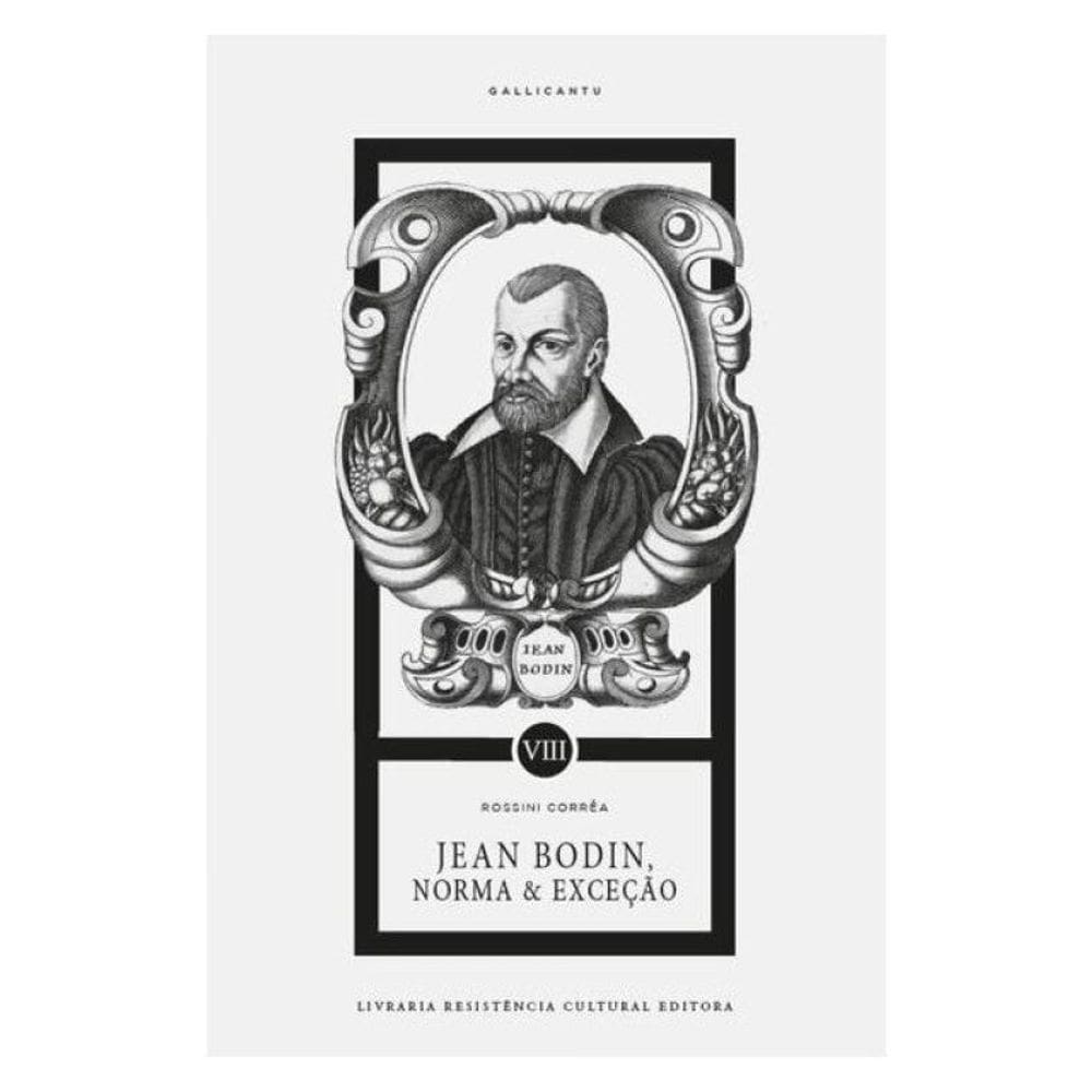 Jean Bodin, Norma E Exceção