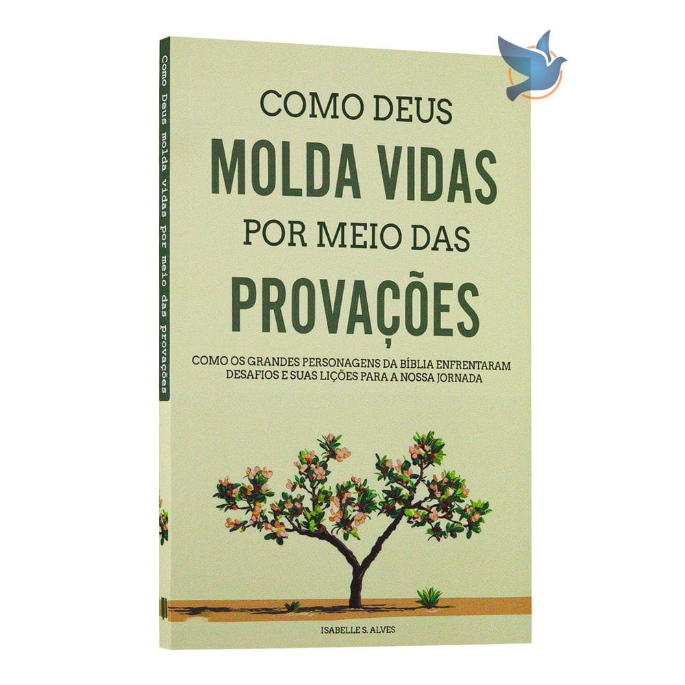 Livro Como Deus Molda Vidas Por Meio das Provocações Isabelle S. Alves