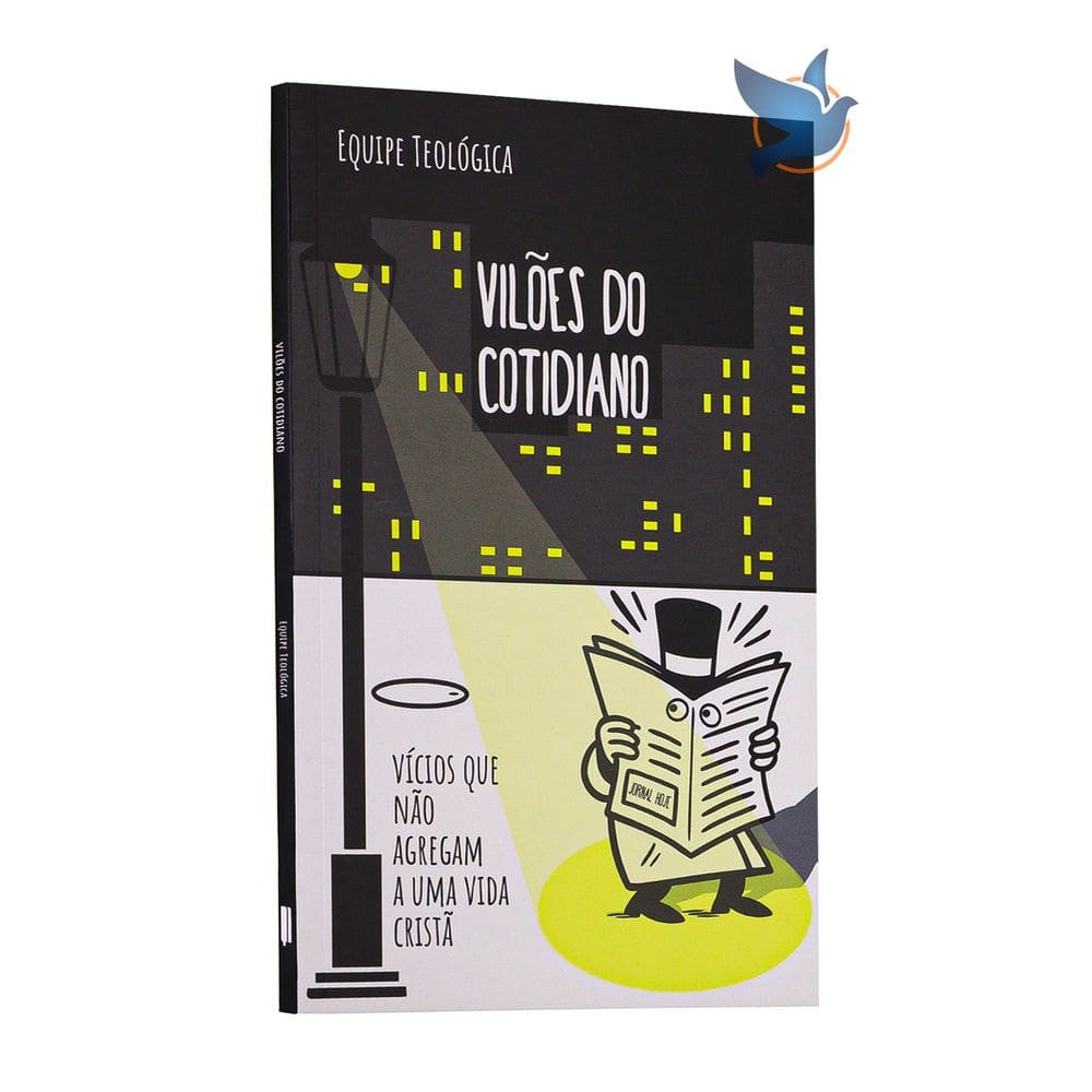 Livro Vilões do Cotidiano Equipe Teológica Penkal