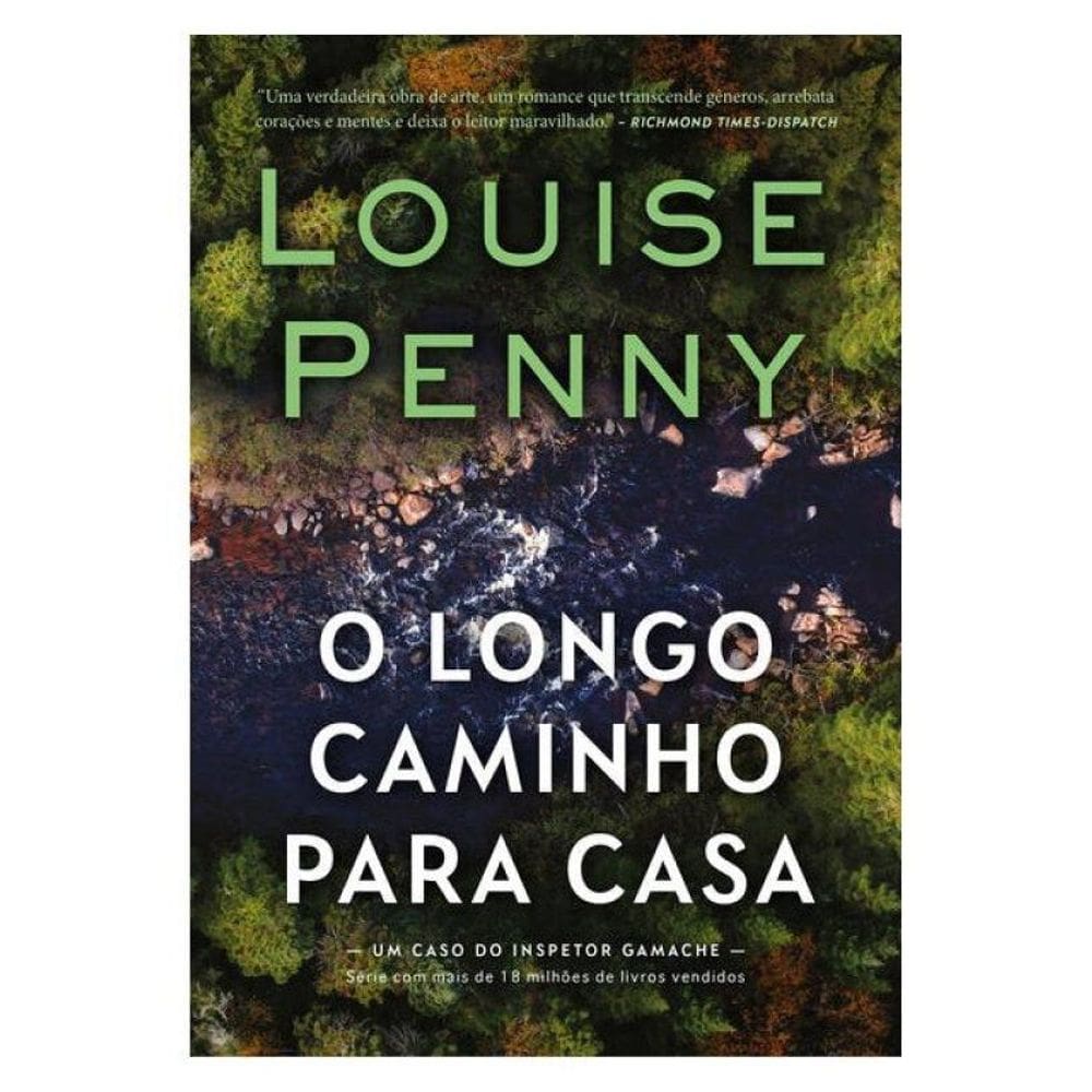 O Longo Caminho Para Casa (Inspetor Gamache - Livro 10) - Vol. 10