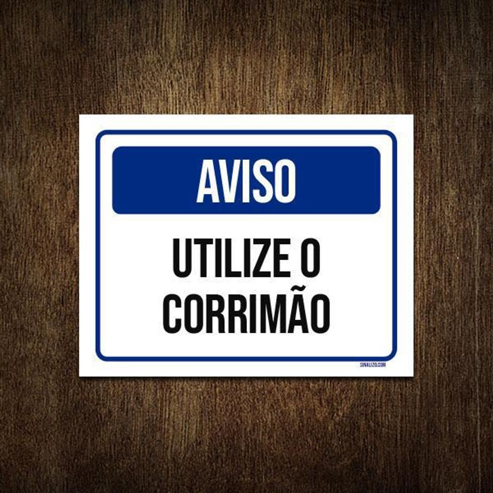 Placa Aviso Utilize Corrimão 36X46