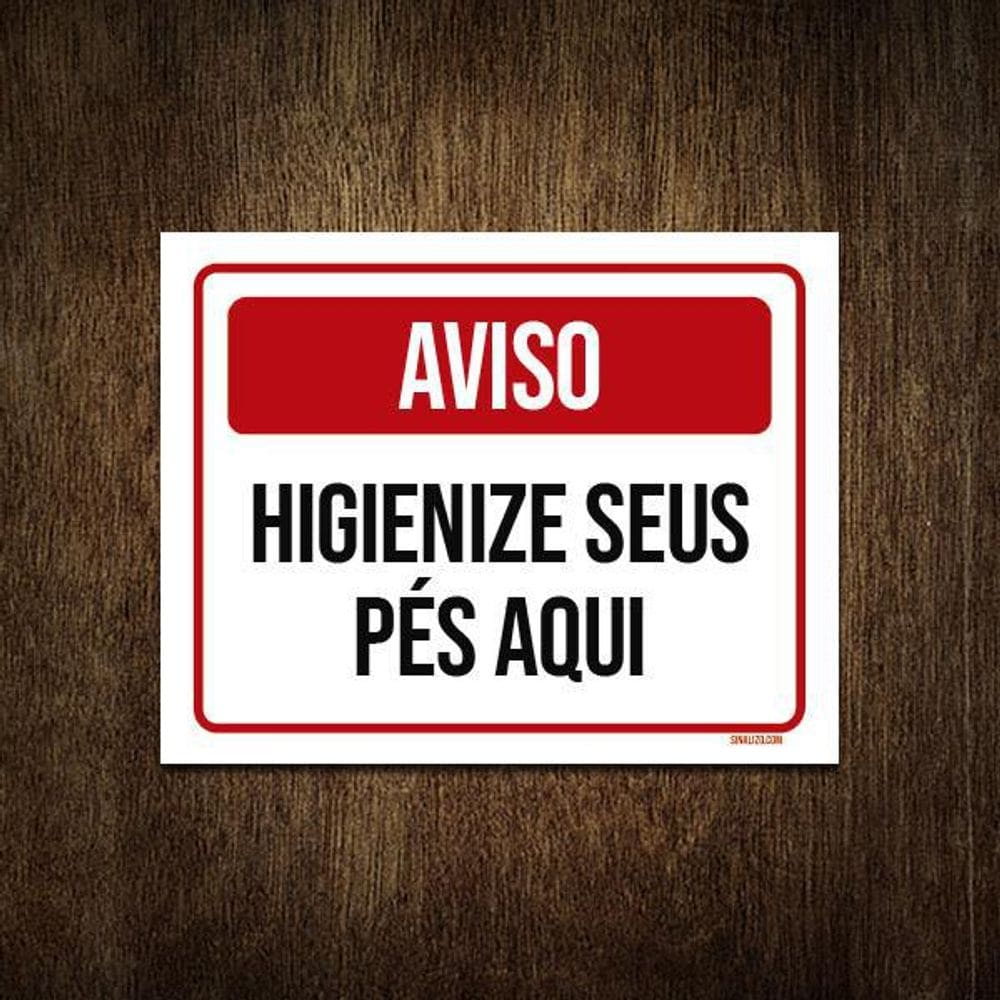 Placa Aviso Higiene Seus Pés Aqui 36X46