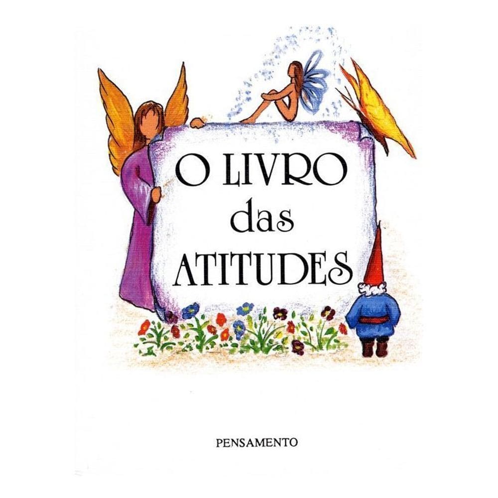 o Livro Das Atitudes - o Livro Das Atitudes
