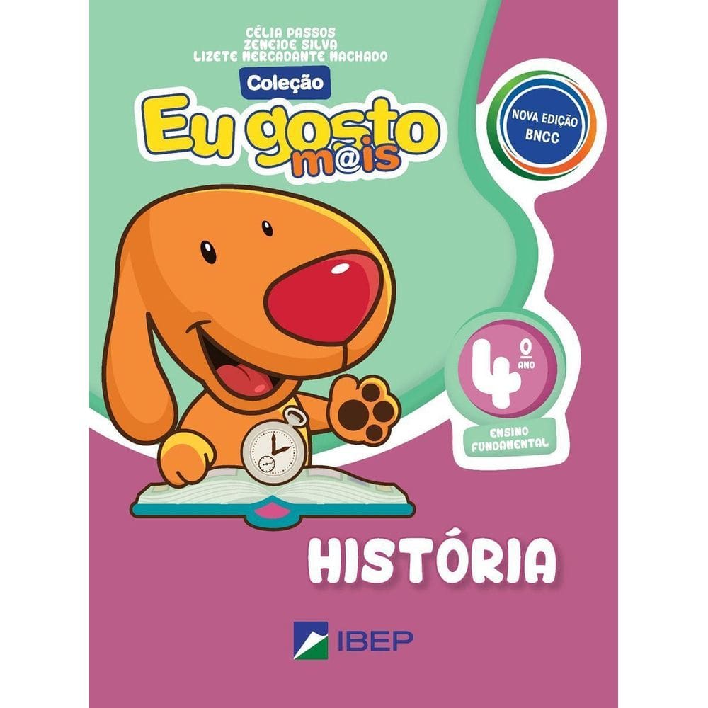 Eu Gosto Mais História 4º Ano - 4º Ano Bncc