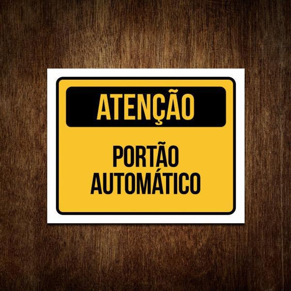 Placa De Sinalização - Atenção Portão Automático