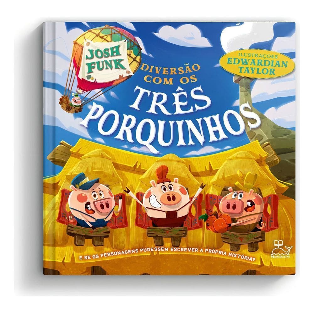 Diversão Com os Três Porquinhos - E Se os Personagens Pudessem Escrever a Própria História?