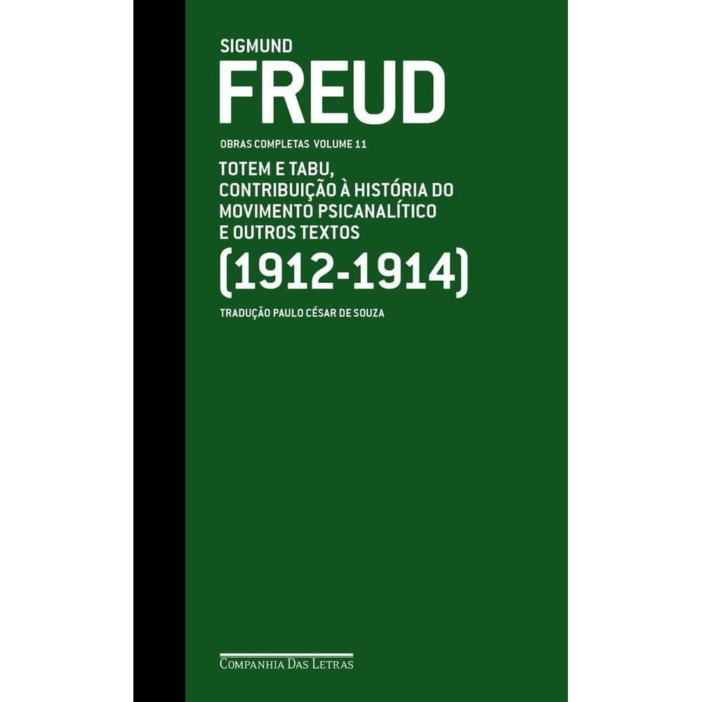 Freud (1912-1914) Totem e Tabu, Contribuição à História Do Movimento Psicanalítico e Outros Textos