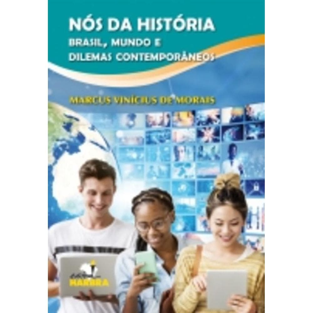 Livro: Nós Da História Brasil Mundo E Dilemas Contemporâneos