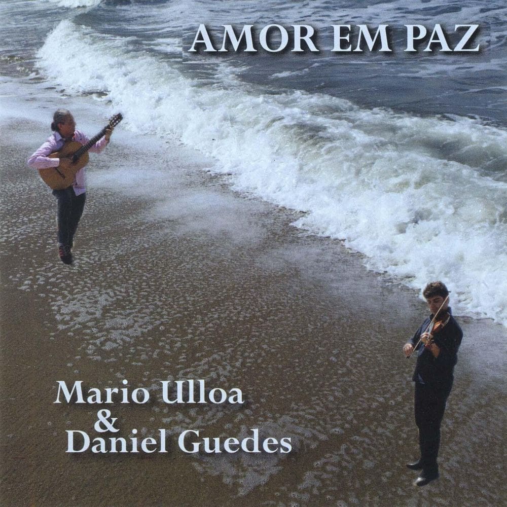 Mario Ulloa & Daniel Guedes - Amor Em Paz - Cd