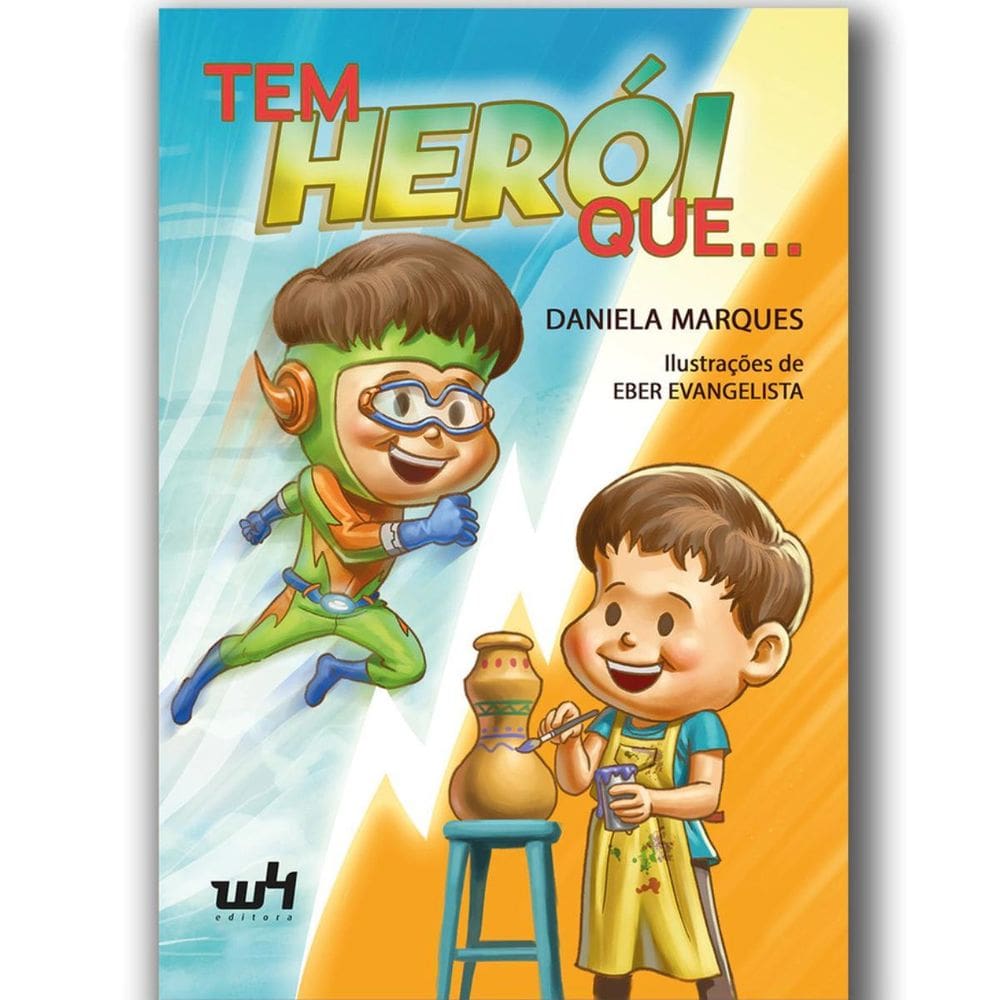 Livro Infantil Tem Heroi Que... Usa Capa Ou Avental Espada
