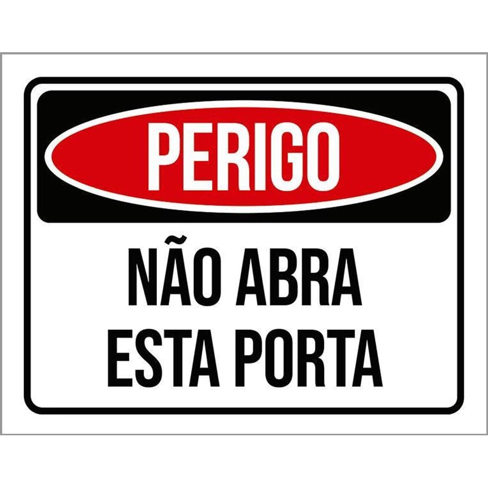 Kit 3 Placas Perigo Não Abra Esta Porta