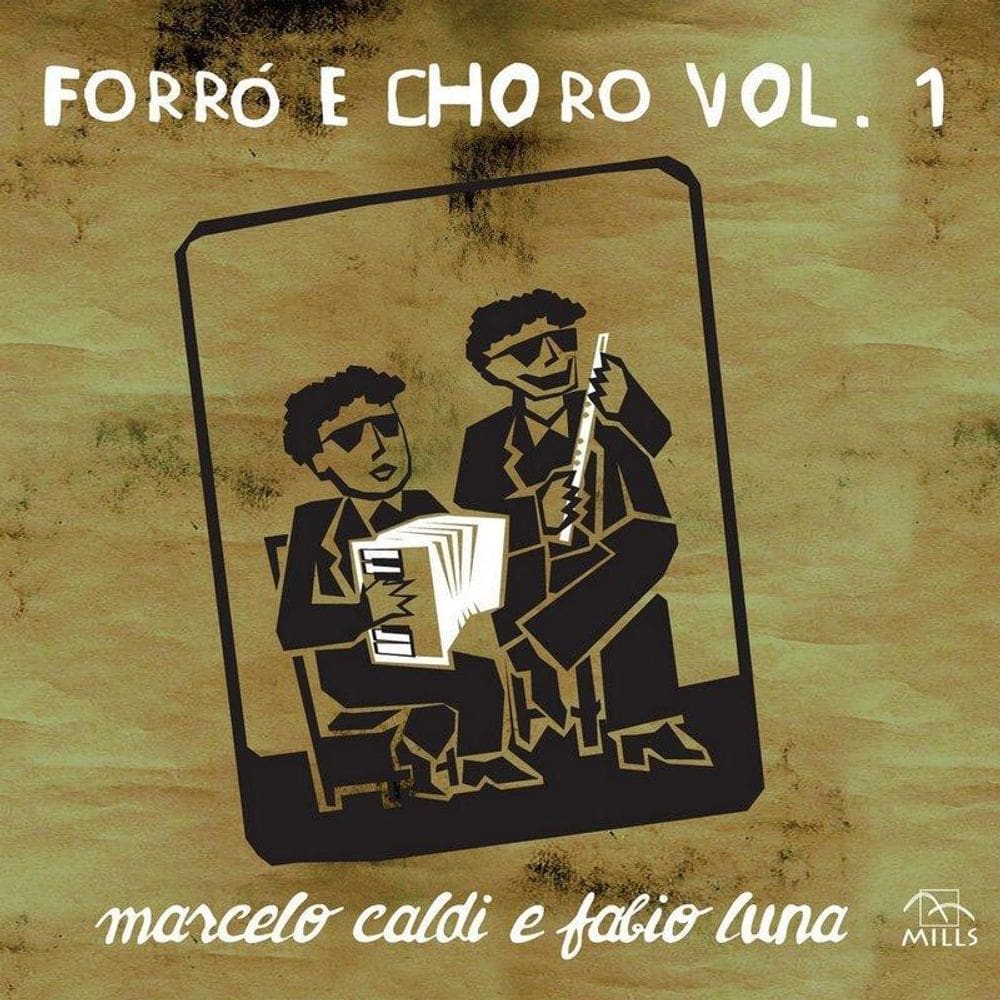 Marcelo Caldi E Fábio Luna - Forró E Choro Vol. 1 - Cd