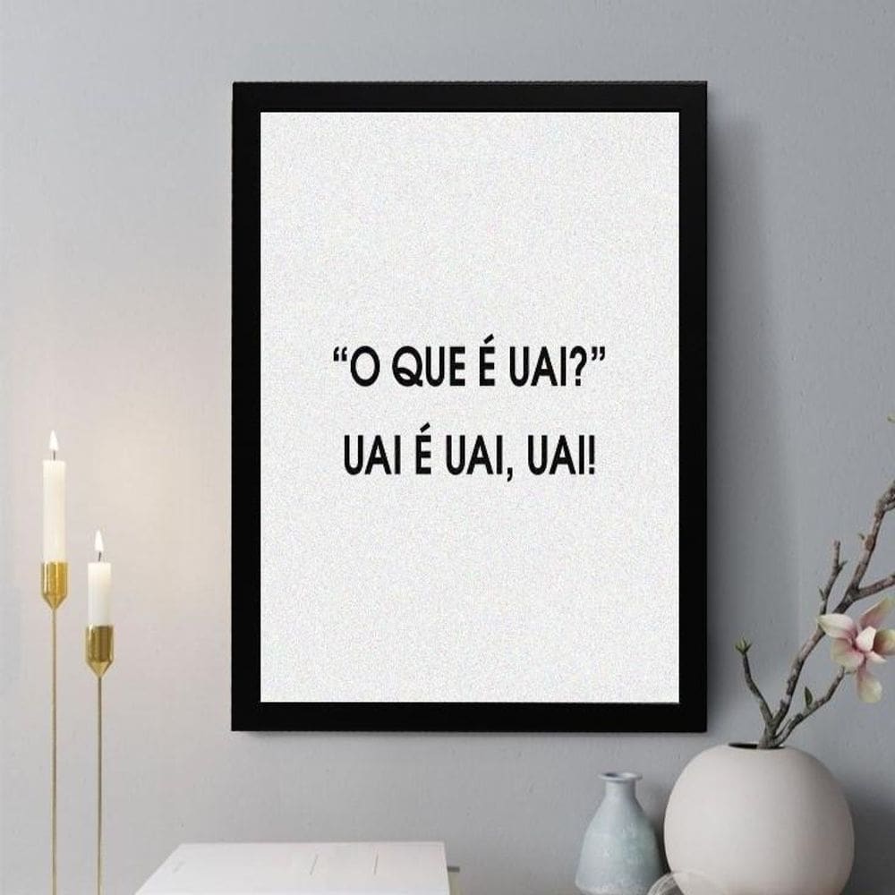 Quadro Decorativo O Que É Uai 45X34Cm