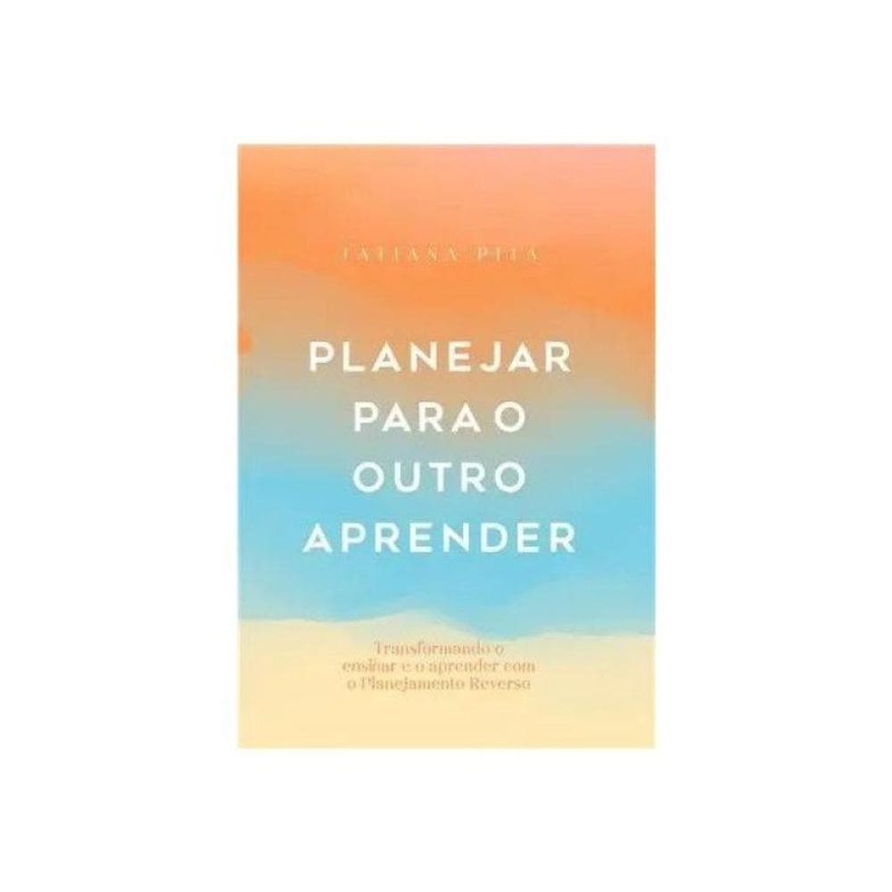 Planejar Para O Outro Aprender