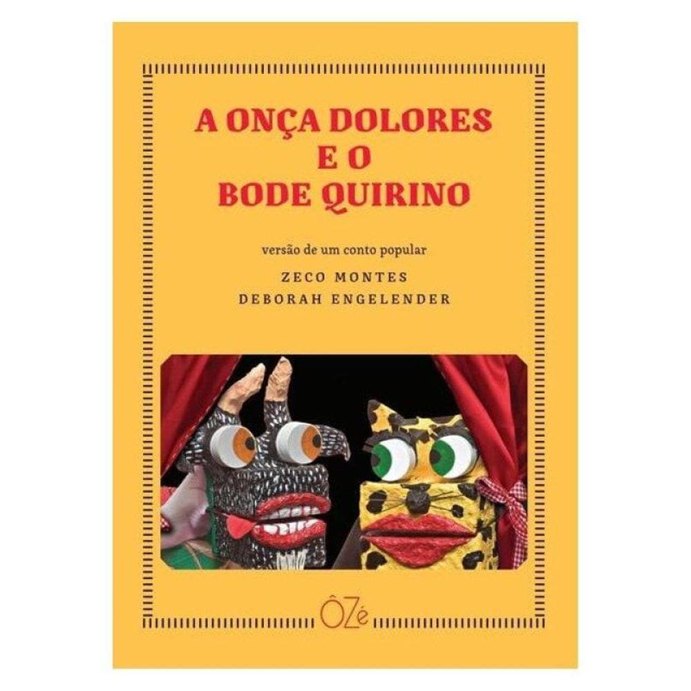 A Onça Dolores E O Bode Quirino (2ª Edição)