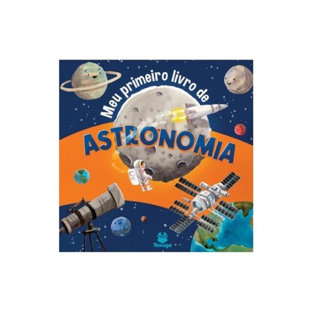 Meu Primeiro Livro De Astronomia