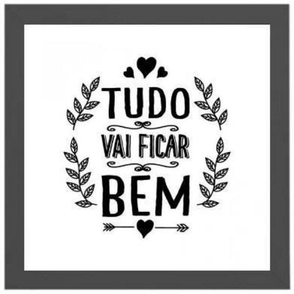 Quadro Decorativo Tudo Vai Ficar Bem 20X20Cm