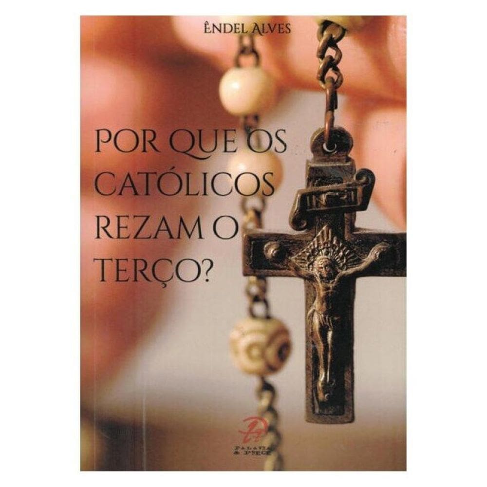 Por Que Os Católicos Rezam O Terço