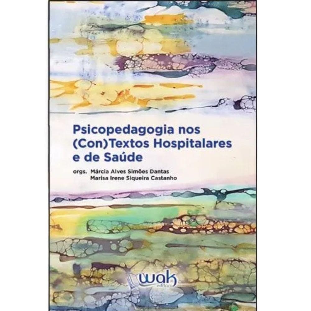 Livro Psicopedagogia Nos  Con Textos Hospitalares E De Saúde