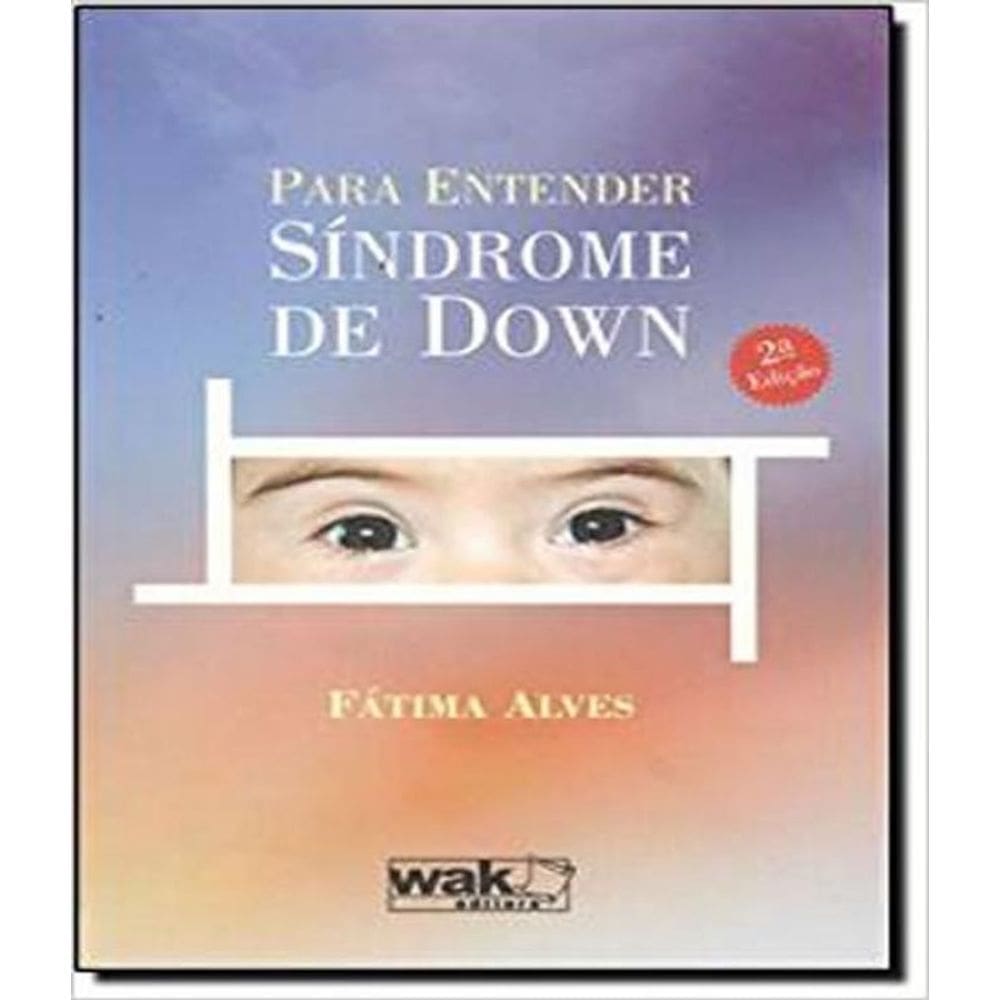 Livro Para Entender Sindrome De Down