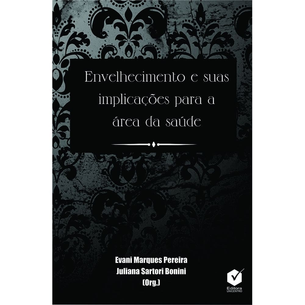 Livro Envelhecimento e suas Implicações para a Área da Saúde
