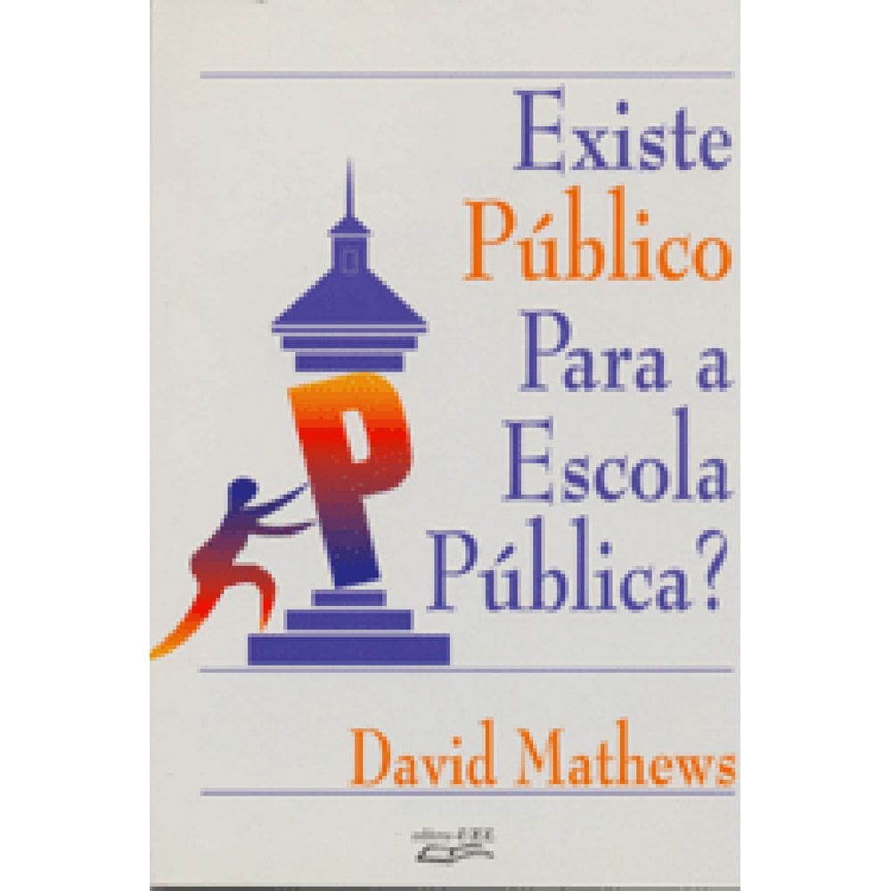 Livro Existe público para a escola pública