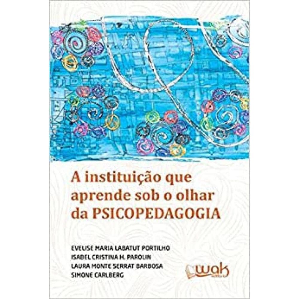 Livro Instituiçao Que Aprende Sob O Olhar