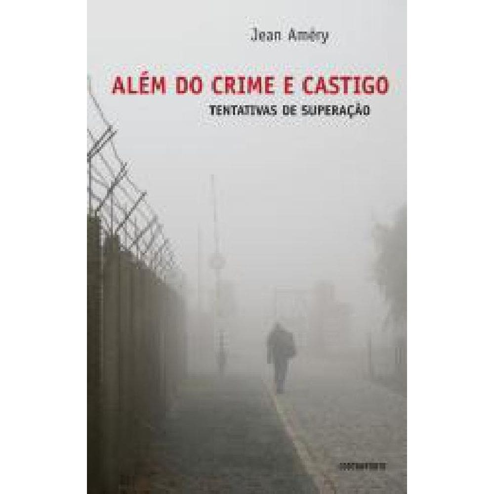 Livro Além do Crime E Castigo - Tentativas de Superação