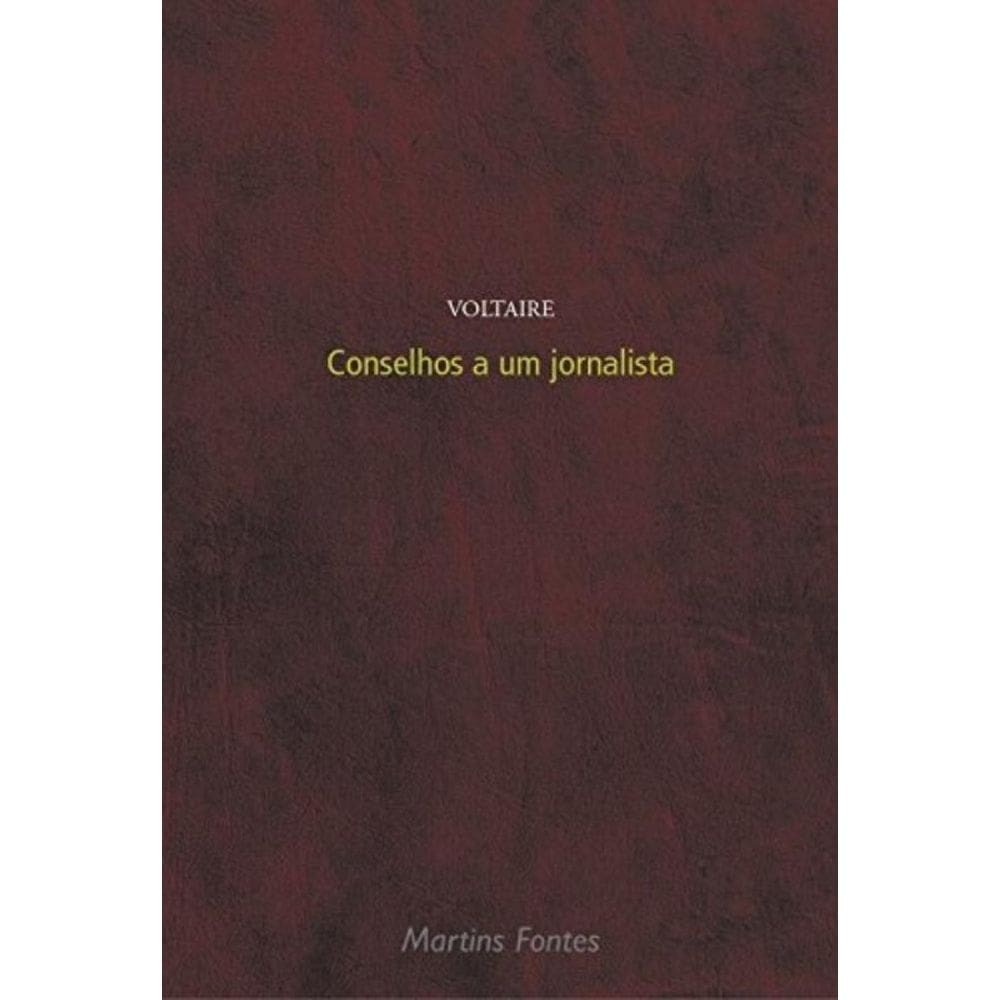 Conselhos A Um Jornalista