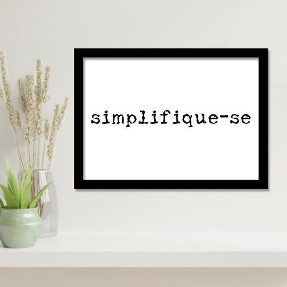 MP - Quadro Decorativo Simplifique Se   Minim