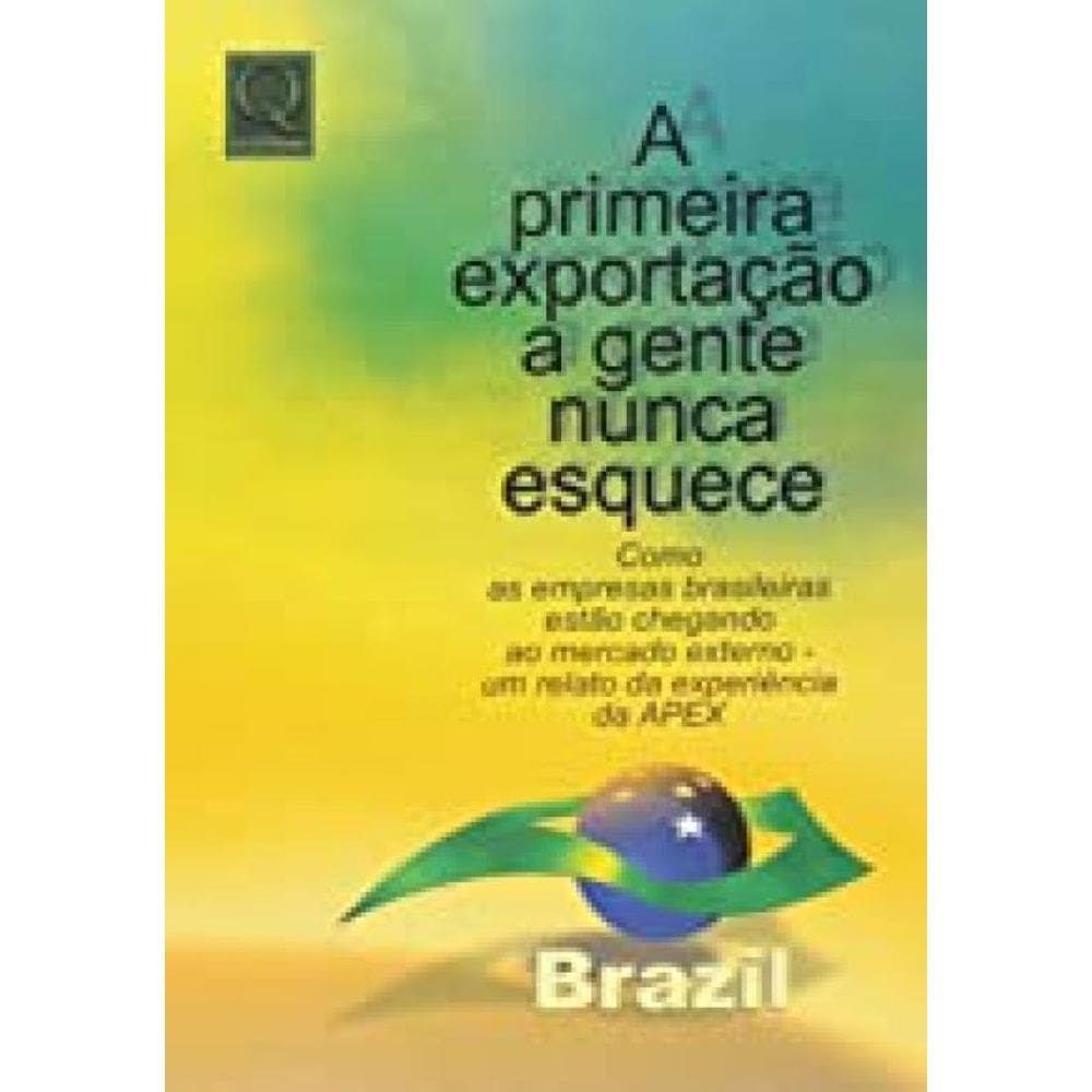 Livro Primeira Exportação A Gente Nunca Esquece